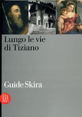 Lungo le vie di Tiziano