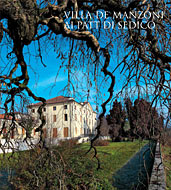 Villa de Manzoni ai Patt di Sedico  / Dove accorrono gli amatori delle arti belle